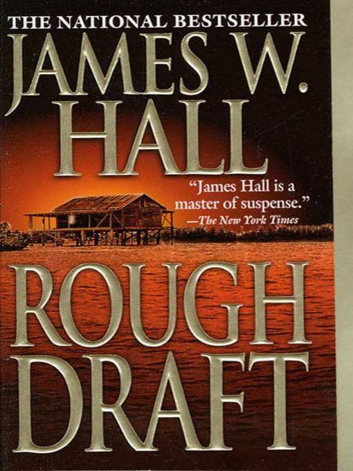 Title details for Rough Draft by James W. Hall - Wait list